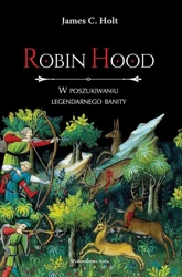 eBook Robin Hood W poszukiwaniu legendarnego banity - J.C. Holt epub mobi