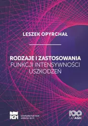 eBook Rodzaje i zastosowania funkcji intensywności uszkodzeń - Leszek Opyrchał