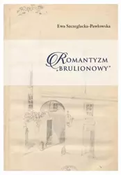 eBook Romantyzm brulionowy - Ewa Szczeglacka-Pawłowska