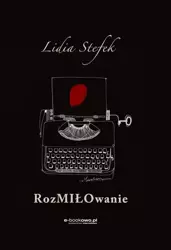 eBook Rozmiłowanie - Lidia Stefek
