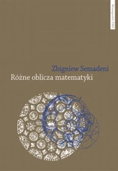 eBook Różne oblicza matematyki - Zbigniew Semadeni