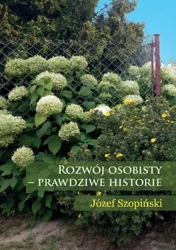 eBook Rozwój osobisty - prawdziwe historie - Józef Szopiński