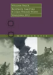 eBook Rozwój taktyki w ciągu Wielkiej Wojny - William Balck mobi epub