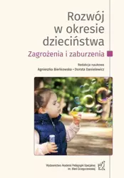 eBook Rozwój w okresie dzieciństwa. Zagrożenia i zaburzenia. T.1 - Agnieszka Bieńkowska