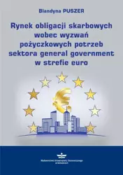 eBook Rynek obligacji skarbowych wobec wyzwań pożyczkowych potrzeb sektora general government w strefie euro - Blandyna Puszer