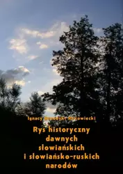 eBook Rys historyczny dawnych słowiańskich i słowiańsko-ruskich narodów - Ignacy Benedykt Rakowiecki