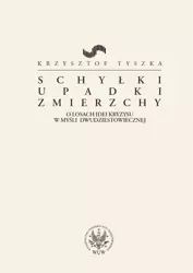 eBook Schyłki, upadki, zmierzchy - Krzysztof Tyszka mobi epub