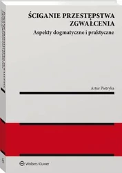 eBook Ściganie przestępstwa zgwałcenia. Aspekty dogmatyczne i praktyczne - Artur Pietryka