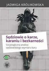 eBook Sędziowie o karze, karaniu i bezkarności - Jadwiga Królikowska mobi epub