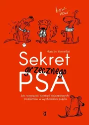 eBook Sekret grzecznego psa. Jak rozwiązać dziesięć najczęstszych problemów w wychowaniu pupila - Marcin Konefał epub mobi