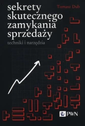 eBook Sekrety skutecznego zamykania sprzedaży - Tomasz Dub mobi epub