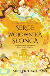 eBook Serce Wojownika Słońca. Niebiańskie królestwo. Tom 2 - Sue Lynn Tan epub mobi