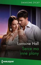 eBook Serce ma inne plany - Lorraine Hall mobi epub