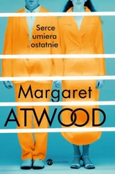 eBook Serce umiera ostatnie - Margaret Atwood mobi epub