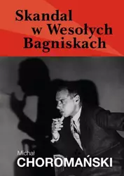 eBook Skandal w Wesołych Bagniskach - Michał Choromański mobi epub