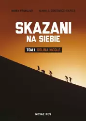 eBook Skazani na siebie. Tom I - Dolina Nicole - Izabela Gontowicz-Kapica epub mobi