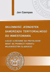 eBook Skłonność jednostek samorządu terytorialnego do inwestowania - Jan Czempas