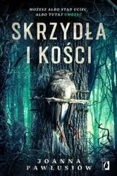 eBook Skrzydła i kości - Joanna Pawłusiów epub mobi