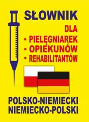 eBook Słownik dla pielęgniarek - opiekunów - rehabilitantów polsko-niemiecki • niemiecko-polski - Aleksandra Lemańska