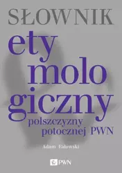 eBook Słownik etymologiczny polszczyzny potocznej PWN - Adam Fałowski epub mobi