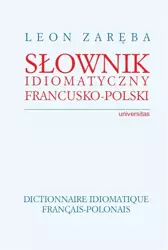 eBook Słownik idiomatyczny francusko-polski - Leon Zaręba