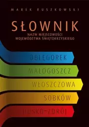 eBook Słownik nazw miejscowości województwa świętokrzyskiego - Marek Ruszkowski