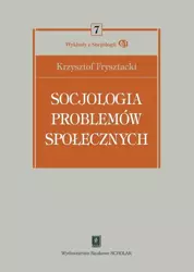 eBook Socjologia problemów społecznych - Krzysztof Frysztacki
