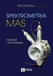 eBook Spektrometria mas - Witold Danikiewicz epub mobi