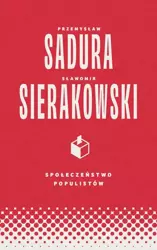 eBook Społeczeństwo populistów - Sławomir Sierakowski mobi epub