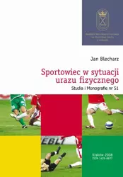 eBook Sportowiec w sytuacji urazu fizycznego - Jan Blecharz