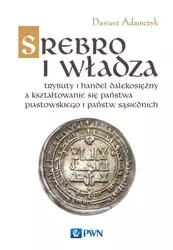 eBook Srebro i władza - Dariusz Adamczyk mobi epub