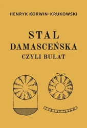 eBook Stal damasceńska czyli bułat - Henryk Korwin-Krukowski epub