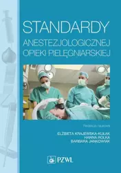 eBook Standardy anestezjologicznej opieki pielęgniarskiej - Elżbieta Krajewska-Kułak mobi epub