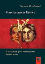 eBook Stara Akademia Platona - Bogdan Dembiński