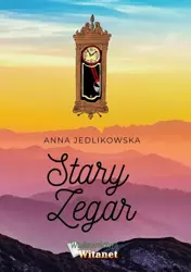 eBook Stary zegar - Anna Jedlikowska mobi epub