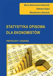 eBook Statystyka opisowa dla ekonomistów. Przykłady i zadania - Maria Balcerowicz-Szkutnik