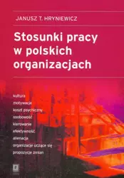 eBook Stosunki pracy w polskich organizacjach - Janusz T. Hryniewicz