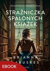 eBook Strażniczka spalonych książek - Brianna Labuskes epub mobi