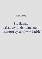 eBook Studia nad najstarszymi dokumentami klasztoru cystersów w Lądzie - Marcin Pytel