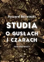 eBook Studia o gusłach i czarach. Tom pierwszy - Ryszard Berwiński