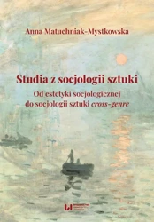 eBook Studia z socjologii sztuki - Anna Matuchniak-Mystkowska