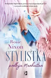 eBook Stylistka podbija Manhattan - Rosie Nixon epub mobi