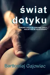 eBook Świat dotyku - Bartłomiej Gajowiec mobi epub