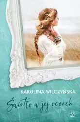 eBook Światło w jej oczach - Karolina Wilczyńska epub mobi