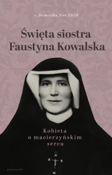 eBook Święta siostra Faustyna Kowalska - Dominika Steć epub mobi