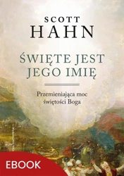 eBook Święte jest Jego imię - Scott Hahn mobi epub