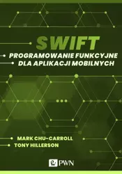 eBook Swift. Programowanie funkcyjne dla aplikacji mobilnych (ebook) - Mark Chu-Carroll mobi epub