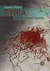 eBook Syria. Porażka strategii Zachodu - Frederic Pichon mobi epub