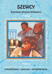 eBook Szewcy Stanisława Ignacego Witkiewicza. Streszczenie, analiza, interpretacja - Anna Skibicka