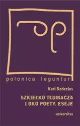 eBook Szkiełko tłumacza i oko poety Eseje - Karl Dedecius